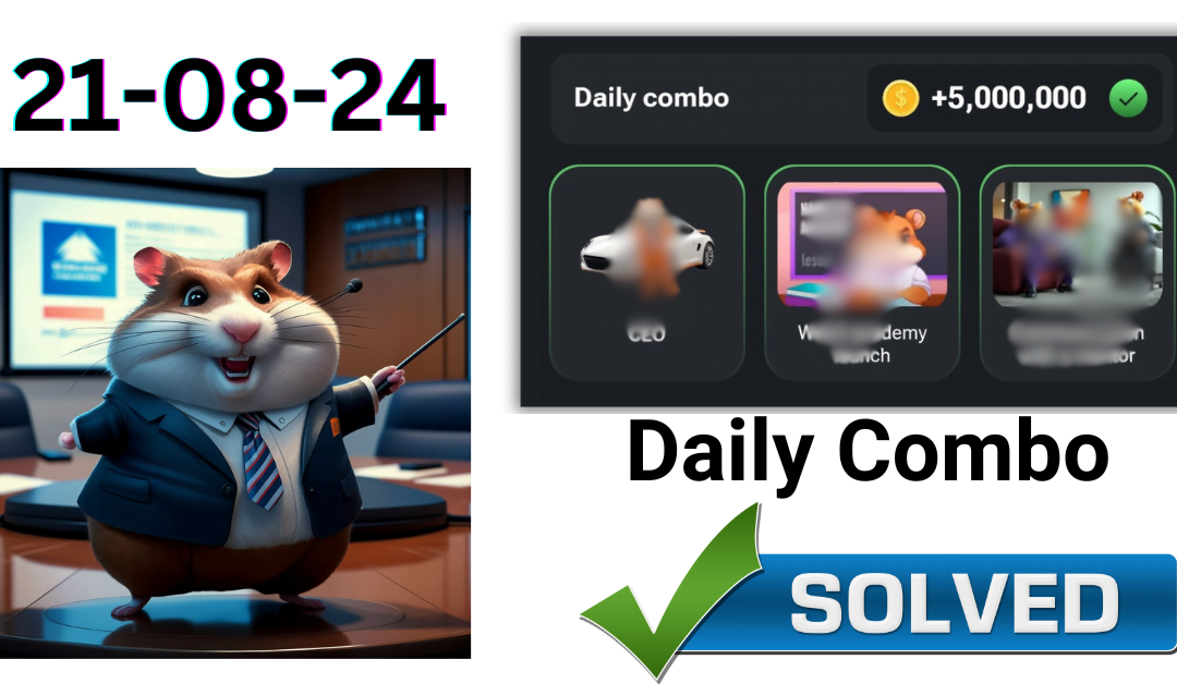 Hamster Kombat Daily Combo for Todays21 August 2024