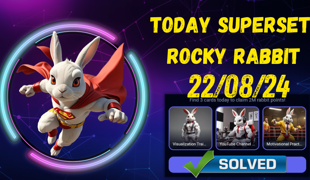 Rocky Rabbit SuperSet Daily Combo August 22, 2024