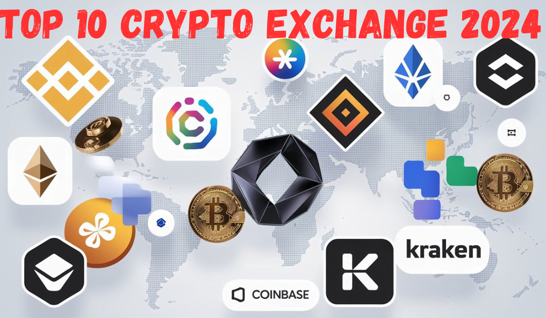 Top 10 Crypto Exchanges in 2024 : Updated list September 2024