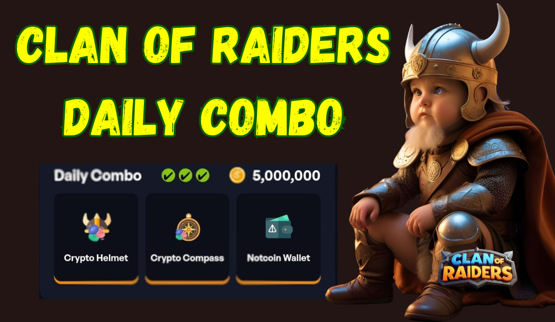 Clan of Raiders daily combo for today 13 September