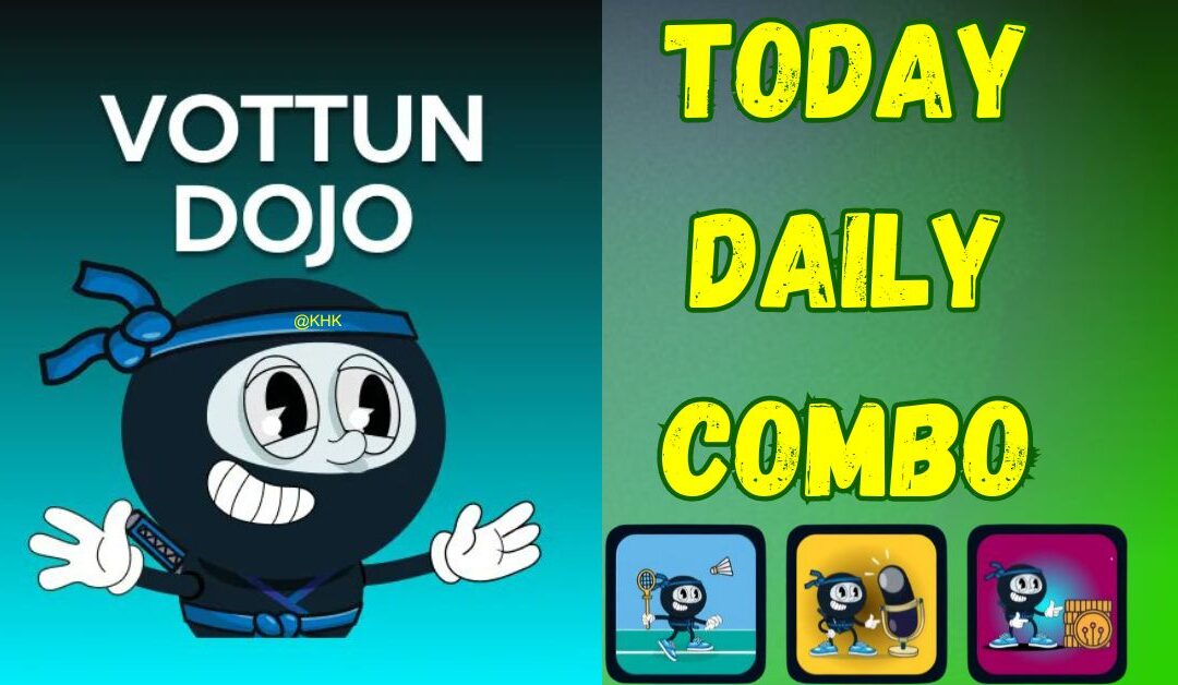 VottunDojo Daily Combo for today