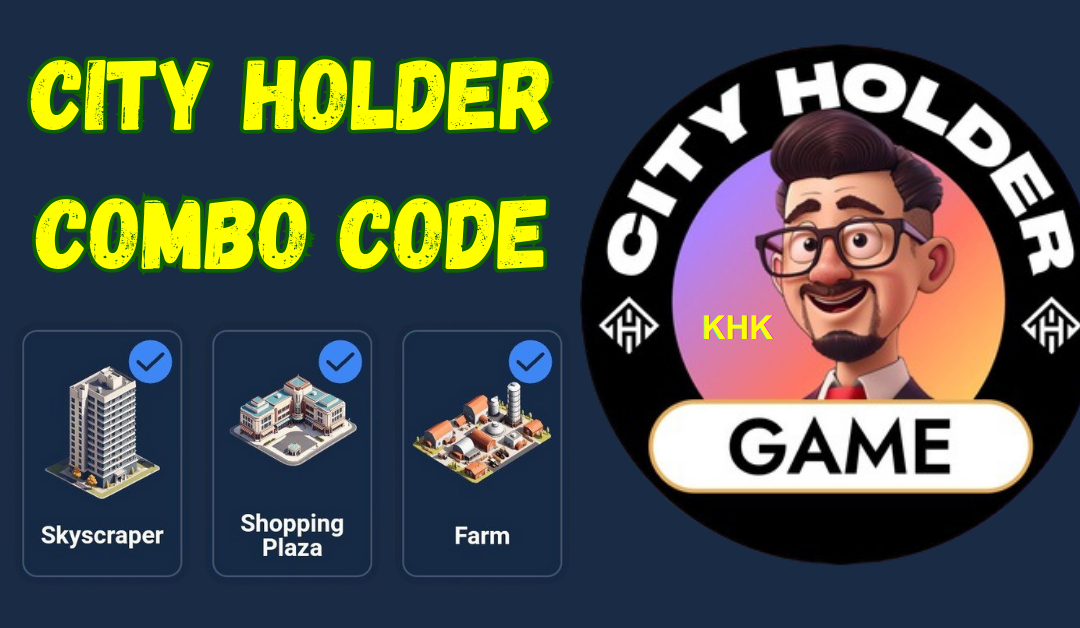 City Holder Game Daily Combo 22 September 2024 : Working New Code